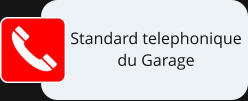 Standard telephonique du Garage