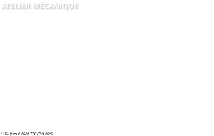 ATELIER M�CANIQUE Nos techniciens sont capables de r�viser votre v�hicule en respectant les protocoles du constructeur. De la simple vidange � la r�fection d�une boite F1 Ferrari, mais aussi du simple moteur conventionnel au rotatif. Notre atelier est performant!Main-d�oeuvreT2 (classique / esth�tique)T2 (hybride / electrique)T3 (technique)ServicesForfait contr�le techniqueTest compression StdTest compression RotatifDiagnostic OBD (standard)Diagnostic OBD (supercar)Gardiennage (par nuit)**Tarif en � 2026 TTC (TVA 20%)