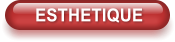ESTHETIQUE