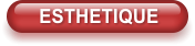 ESTHETIQUE