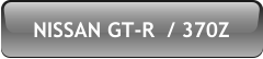 NISSAN GT-R  / 370Z