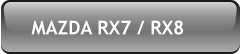 MAZDA RX7 / RX8